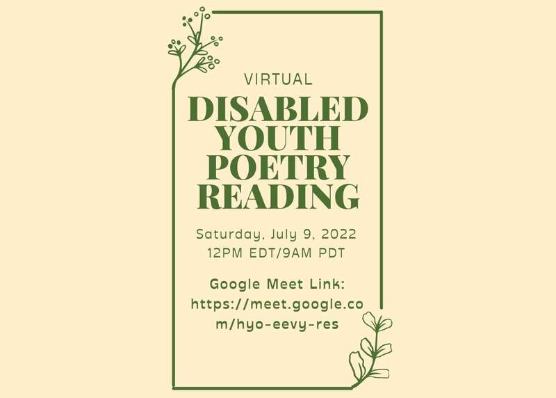 Disabled Youth Poetry Reading (July 9, 2022) 